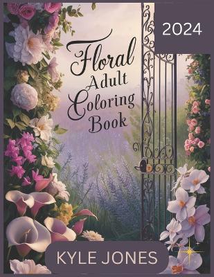 Book cover for Floral Adult Coloring Book 2024