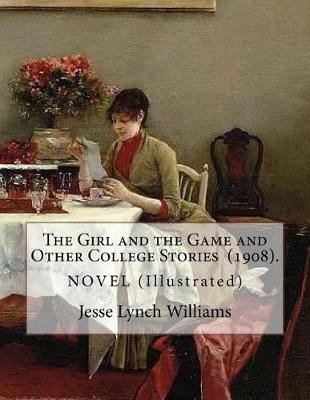 Book cover for The Girl and the Game and Other College Stories (1908). By