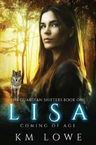 Cover of Lisa - Coming Of Age (Book 1 of The Guardian Shifters)