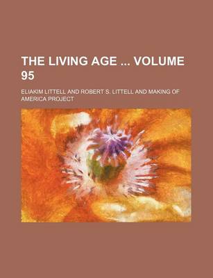Book cover for The Living Age Volume 95