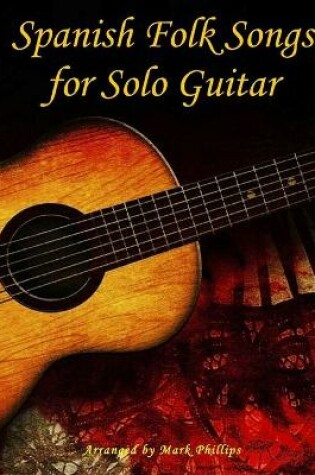 Cover of Spanish Folk Songs for Solo Guitar