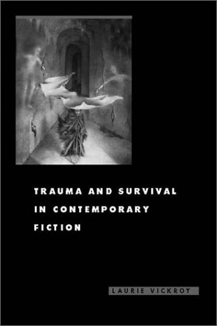 Book cover for Trauma and Survival in Contemporary Fiction