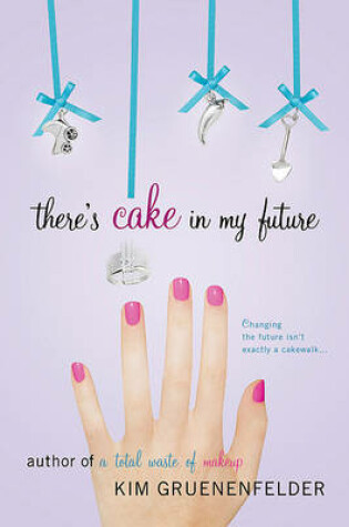 Cover of There's Cake in My Future