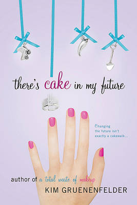 Book cover for There's Cake in My Future