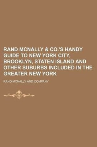 Cover of Rand McNally & Co.'s Handy Guide to New York City, Brooklyn, Staten Island and Other Suburbs Included in the Greater New York