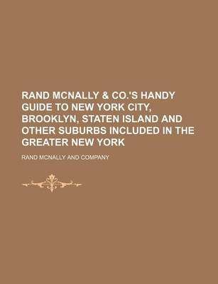 Book cover for Rand McNally & Co.'s Handy Guide to New York City, Brooklyn, Staten Island and Other Suburbs Included in the Greater New York