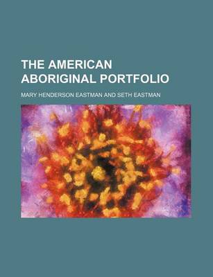 Book cover for The American Aboriginal Portfolio
