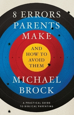 Book cover for 8 Errors Parents Make and How to Avoid Them