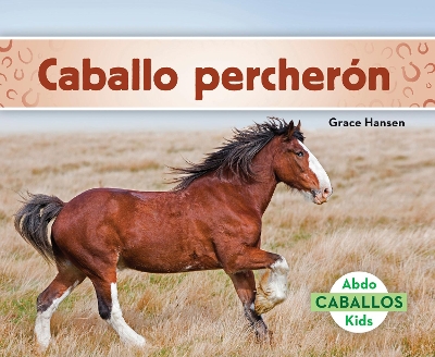 Book cover for Caballo percherón (Clydesdale Horses)