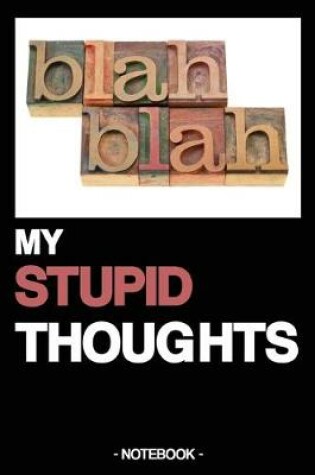 Cover of My Stupid Thoughts