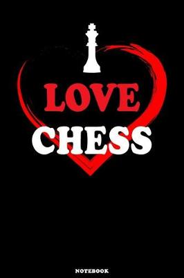 Book cover for I Love Chess Notebook