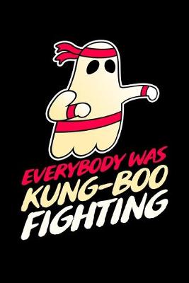 Book cover for Everybody was Kung Boo Fighting