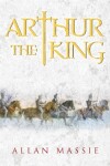 Book cover for Arthur the King