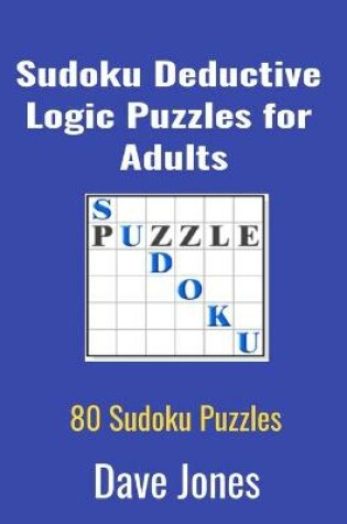 Cover of Sudoku deductive logic puzzles for adults