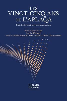 Book cover for Les vingt-cinq ans de l'APLAQA