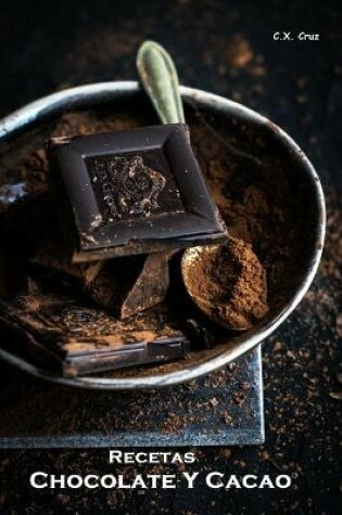 Cover of Recetas - Chocolate Y Cacao