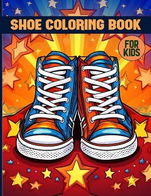 Book cover for Shoe Coloring Book For Kids