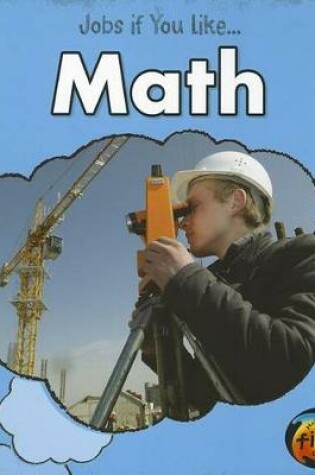 Cover of Math (Jobs If You Like...)