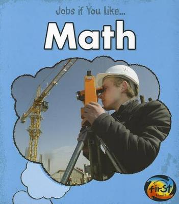 Book cover for Math (Jobs If You Like...)