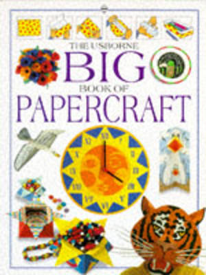 Book cover for Usborne Big Book of Papercraft