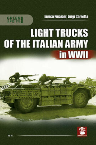 Cover of Light Trucks of the Italian Army in WWII