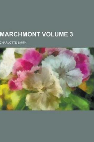 Cover of Marchmont Volume 3