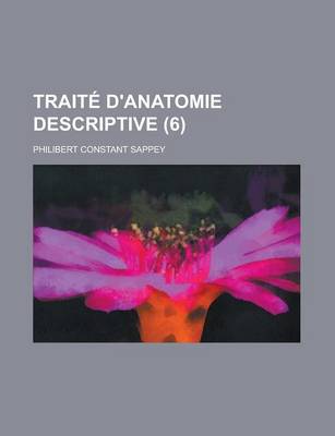 Book cover for Traite D'Anatomie Descriptive (6 )