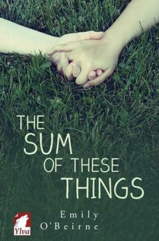 Cover of The Sum of These Things