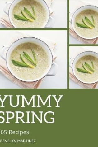 Cover of 365 Yummy Spring Recipes