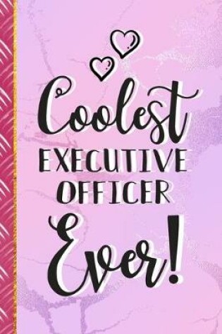 Cover of Coolest Executive Officer Over!