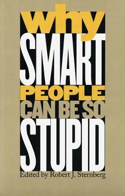 Book cover for Why Smart People Can be So Stupid