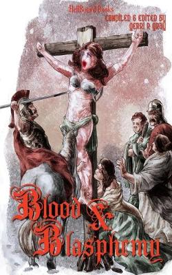 Book cover for Blood and Blasphemy