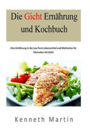 Cover of Die Gicht Ernaehrung und Kochbuch