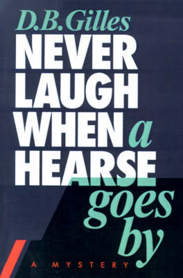 Book cover for Never Laugh When a Hearse Goes by