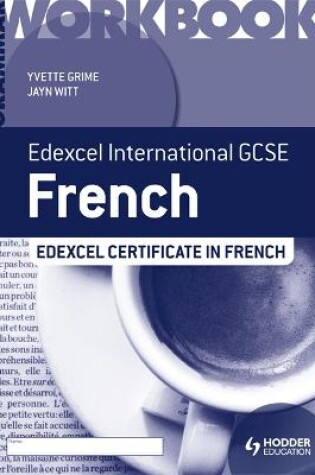 Cover of Edexcel International GCSE and Certificate French Grammar Workbook