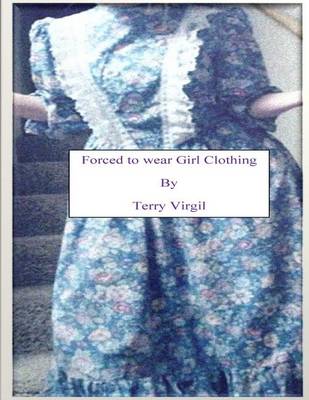 Book cover for Forced to wear Girl Clothing