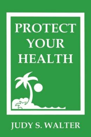 Cover of Protect Your Health