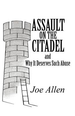 Book cover for Assault on the Citadel and Why It Deserves Such Abuse