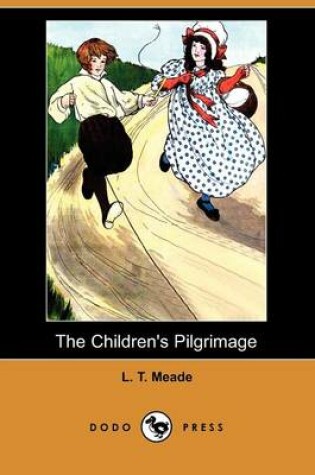 Cover of The Children's Pilgrimage (Dodo Press)