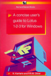 Book cover for A Concise Users Guide to Lotus 1-2-3 for Windows