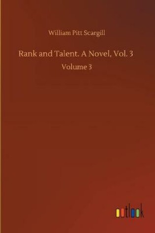 Cover of Rank and Talent. A Novel, Vol. 3