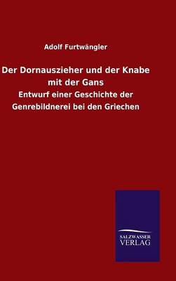 Book cover for Der Dornauszieher und der Knabe mit der Gans