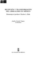 Cover of Recepcion y Transformacion del Liberalismo En Mexico