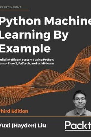 Cover of Python Machine Learning By Example