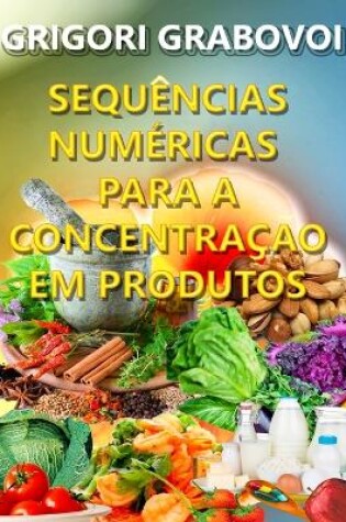 Cover of Sequencias Numericas Para a Concentracao Em Produtos