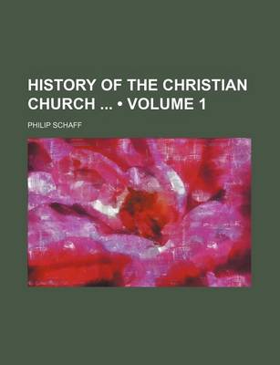 Book cover for History of the Christian Church (Volume 1)