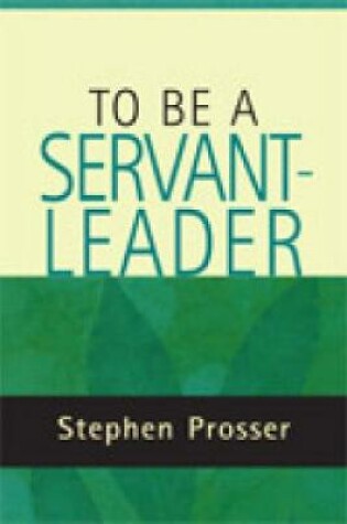 Cover of To Be a Servant-Leader