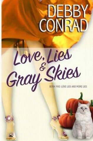 Cover of Love, Lies and Gray Skies