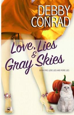 Book cover for Love, Lies and Gray Skies