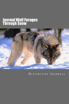 Cover of Journal Wolf Forages Through Snow